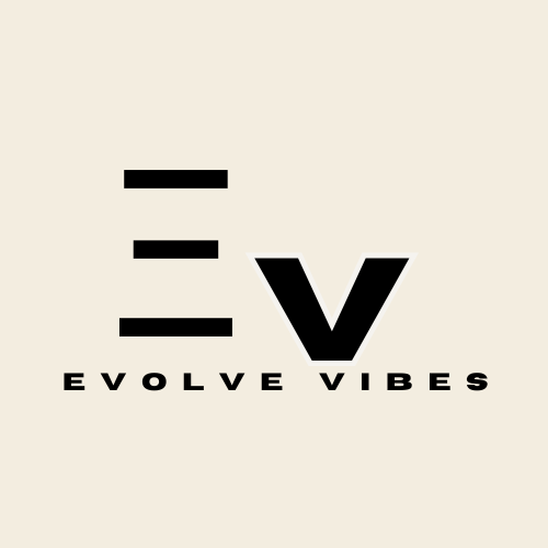 Evolve  vibes 